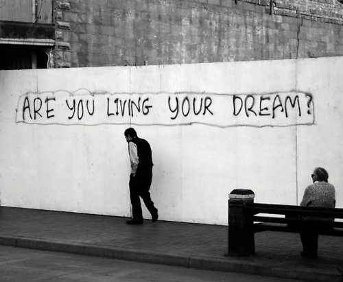Living your dream