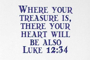 Luke 12:34 Luke 12:34