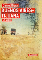 Buenos Aires - Tijuana, un viaje