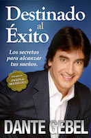 Destinado al exito, Dante Gebel