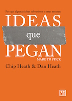 Ideas que pegan, Chip y Dan Heath