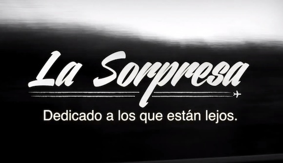 La Sorpresa: Dedicado a los que están lejos