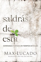 Saldras de esta, Max Lucado