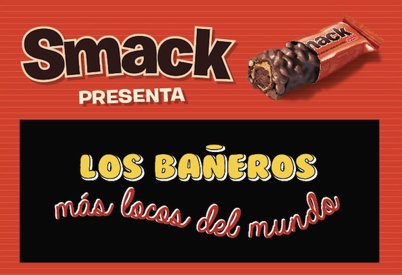 Smack y Los Bañeros más locos del mundo