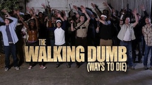 The Walking Dumb (ways to die)